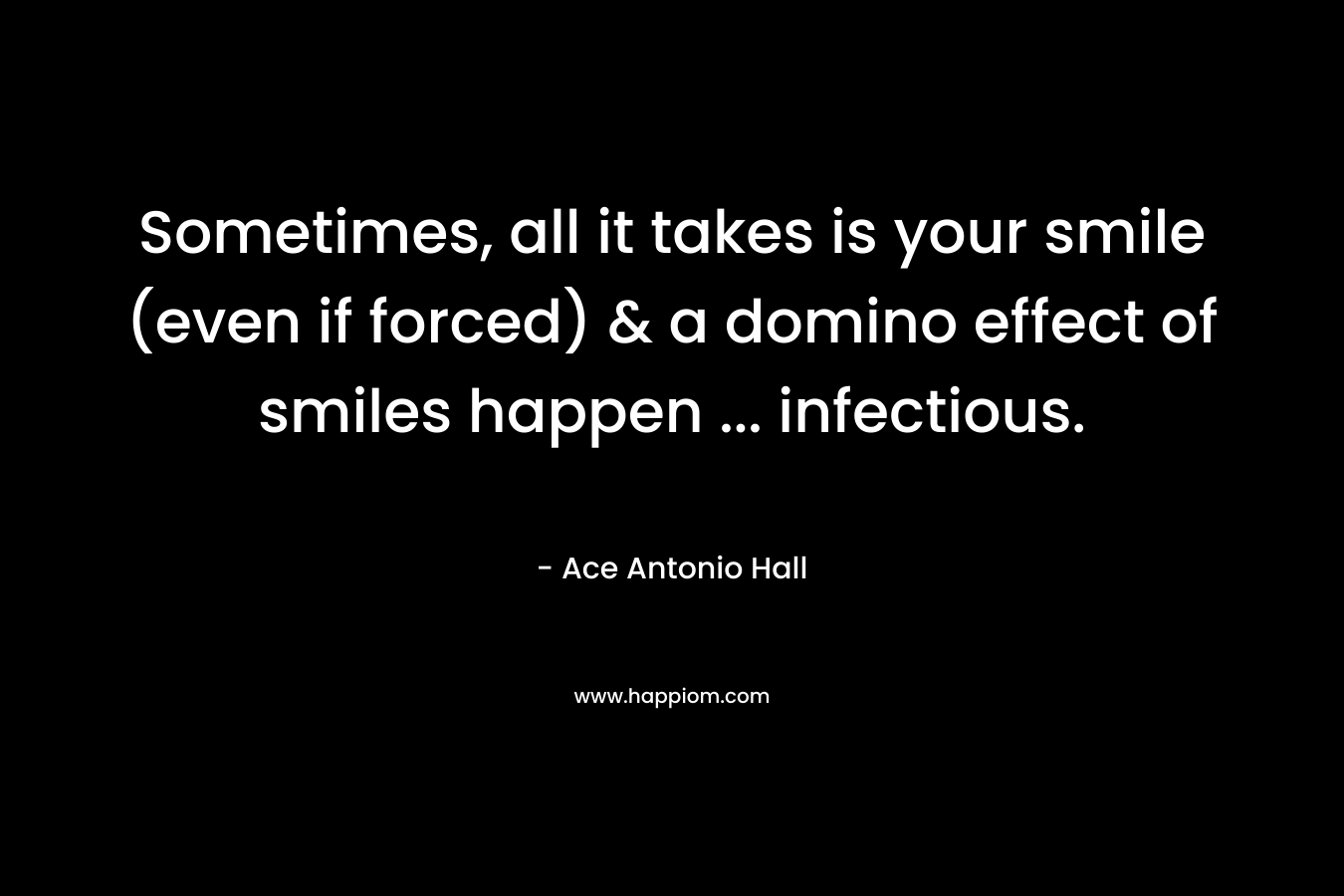 Sometimes, all it takes is your smile (even if forced) & a domino effect of smiles happen ... infectious.