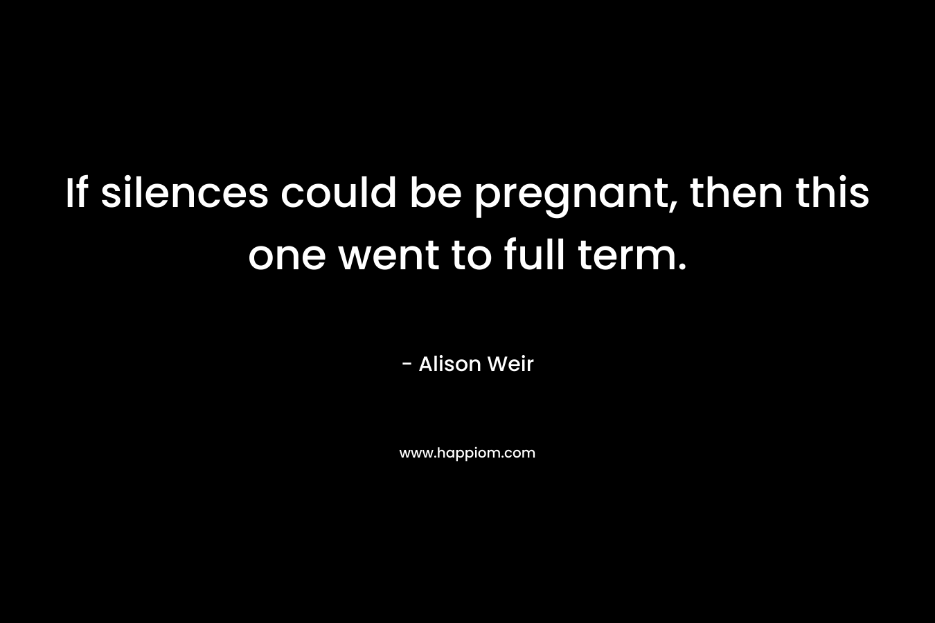 If silences could be pregnant, then this one went to full term.