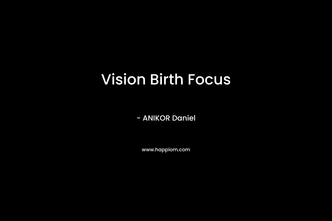 Vision Birth Focus