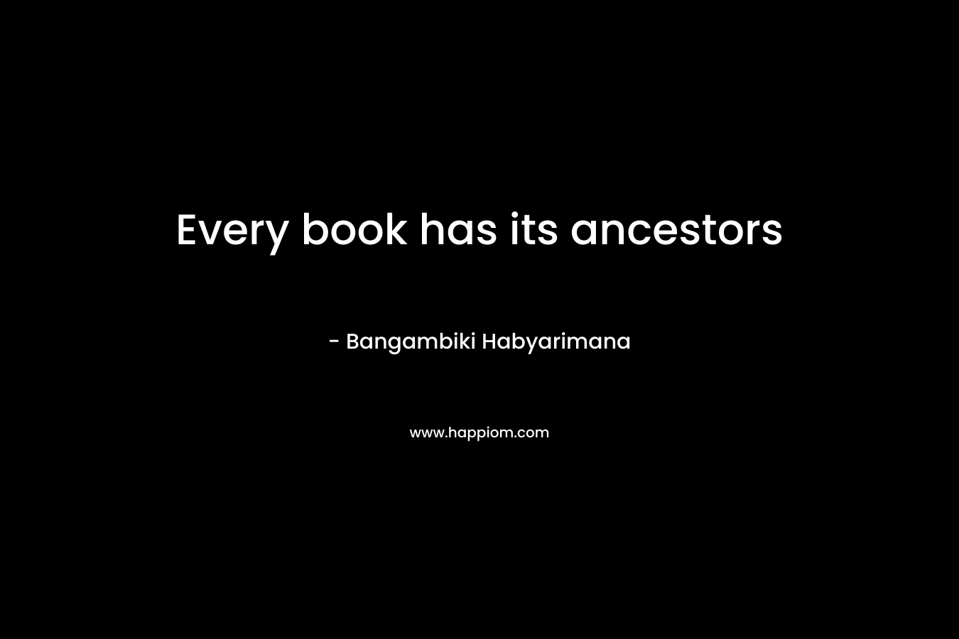 Every book has its ancestors
