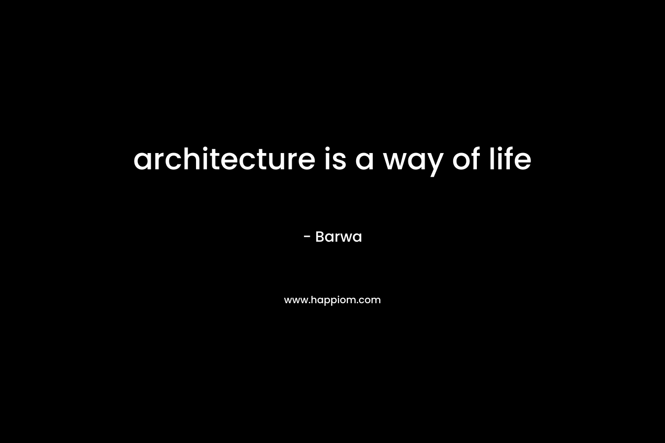 architecture is a way of life – Barwa