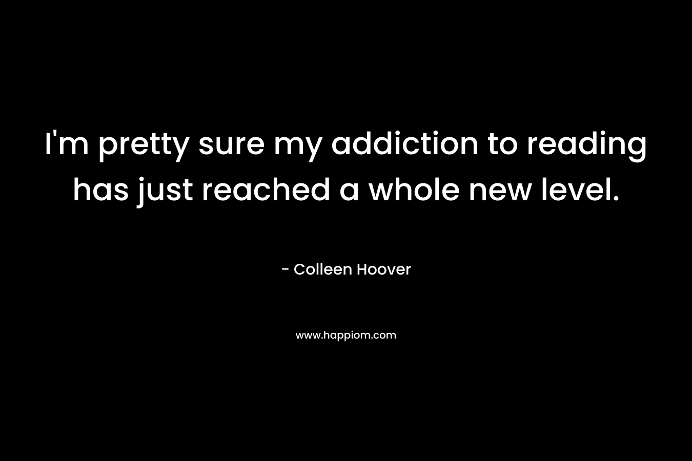 I'm pretty sure my addiction to reading has just reached a whole new level.