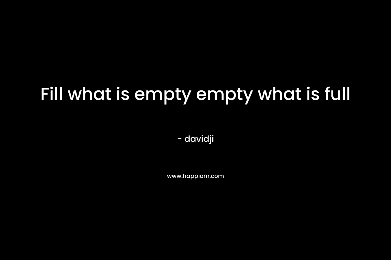 Fill what is empty empty what is full