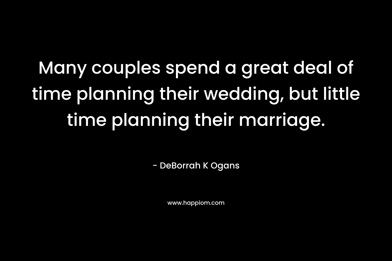 Many couples spend a great deal of time planning their wedding, but little time planning their marriage.