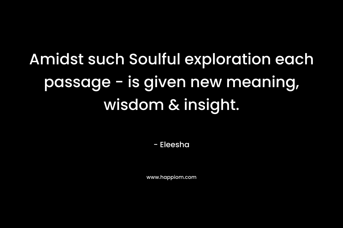 Amidst such Soulful exploration each passage - is given new meaning, wisdom & insight.