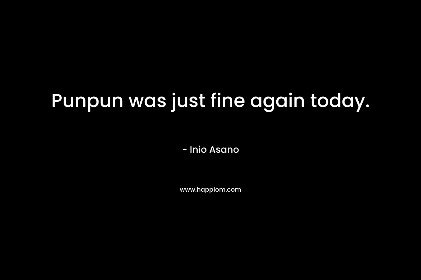 Punpun was just fine again today. – Inio Asano