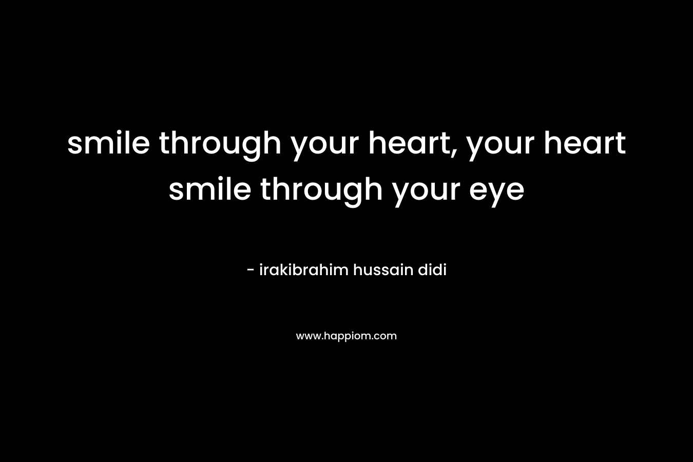 smile through your heart, your heart smile through your eye