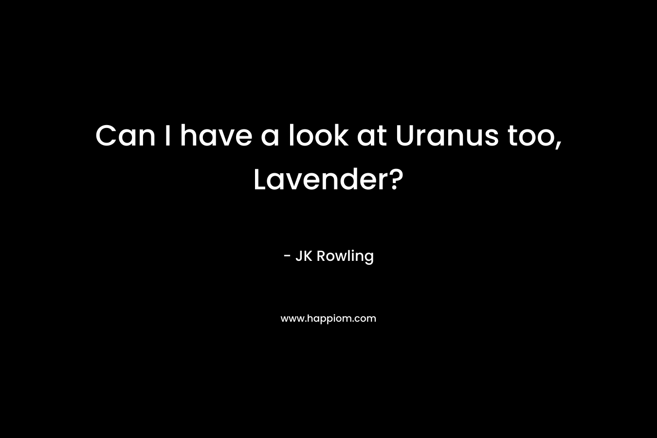 Can I have a look at Uranus too, Lavender?