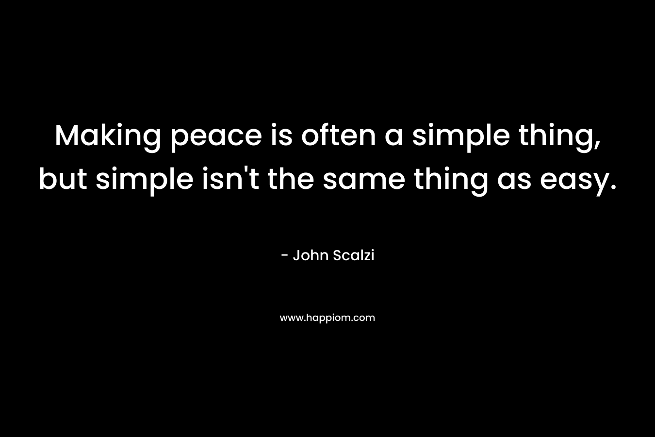 Making peace is often a simple thing, but simple isn't the same thing as easy.