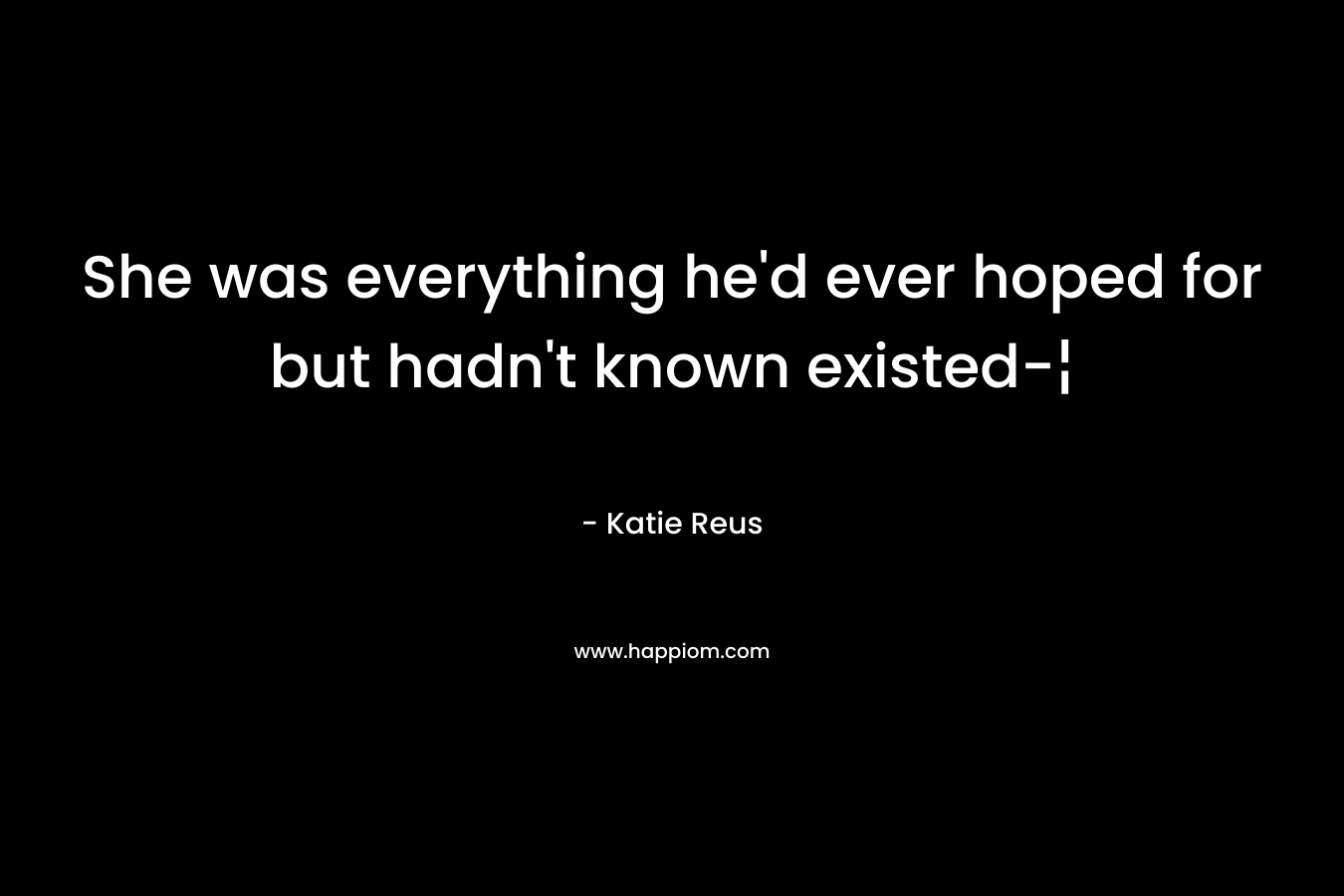 She was everything he’d ever hoped for but hadn’t known existed-¦ – Katie Reus