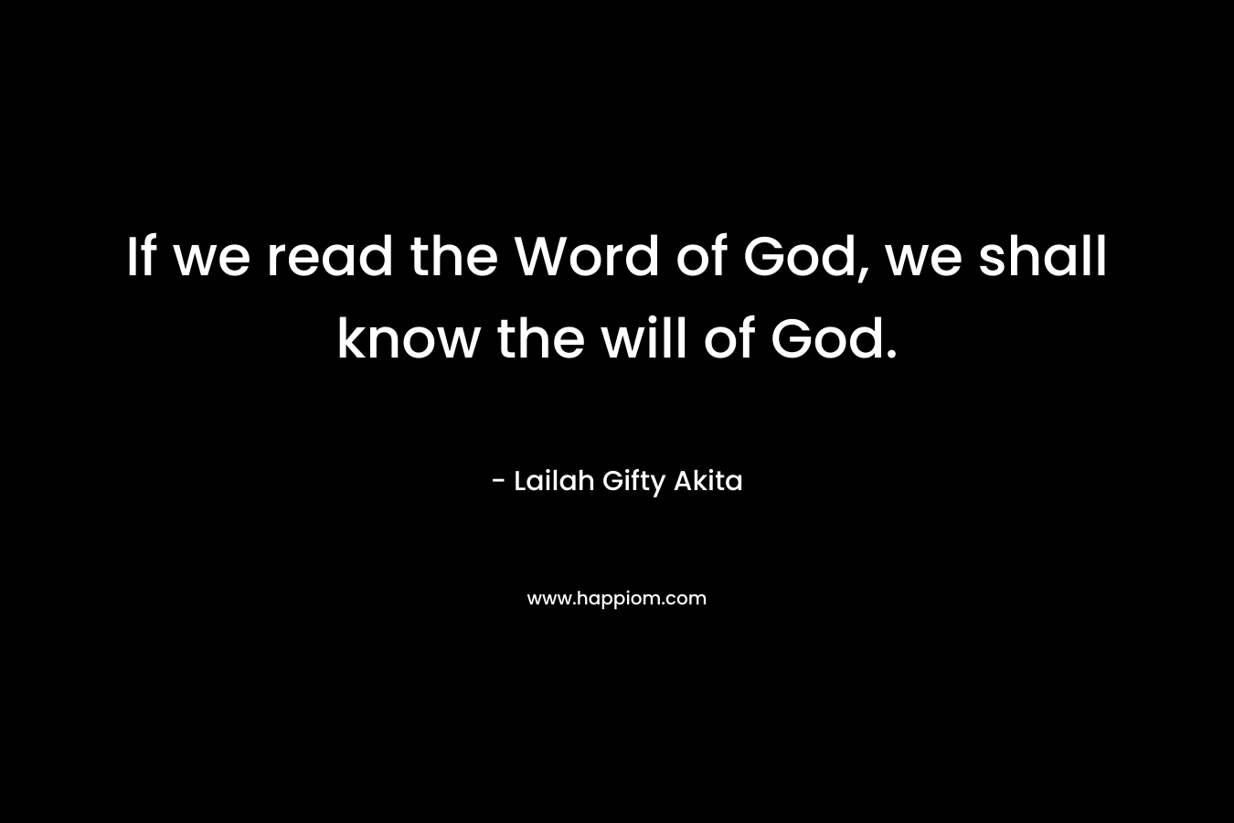 If we read the Word of God, we shall know the will of God.