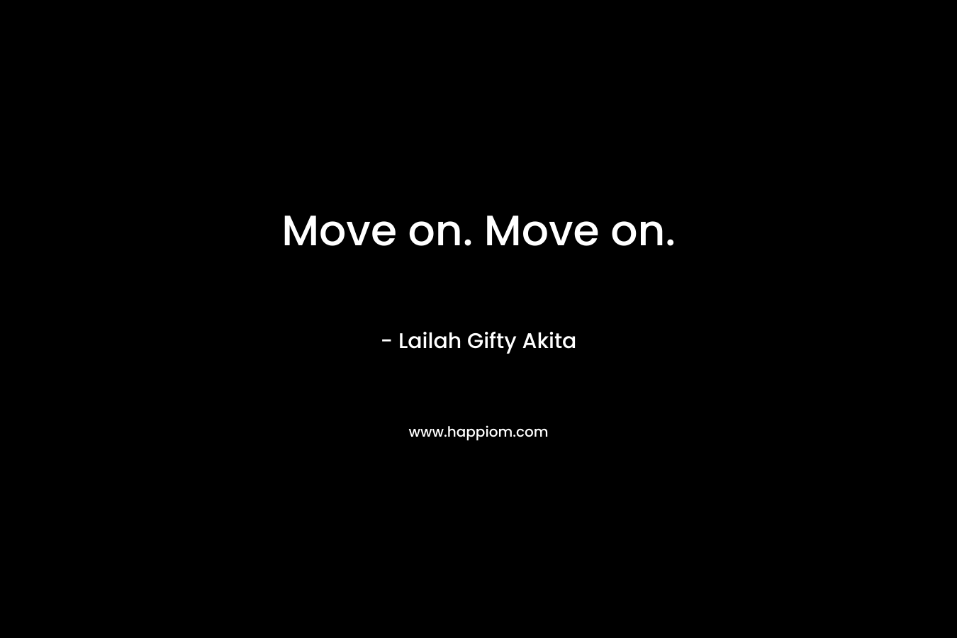 Move on. Move on.
