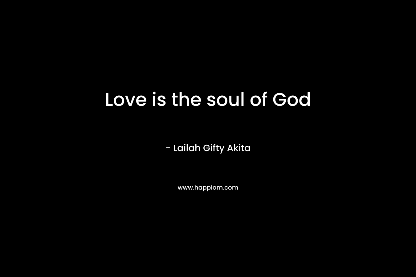 Love is the soul of God
