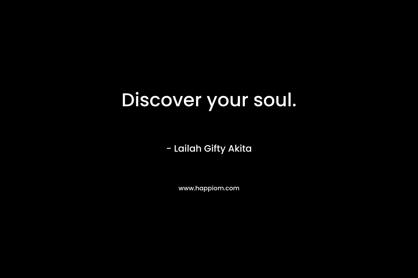 Discover your soul.