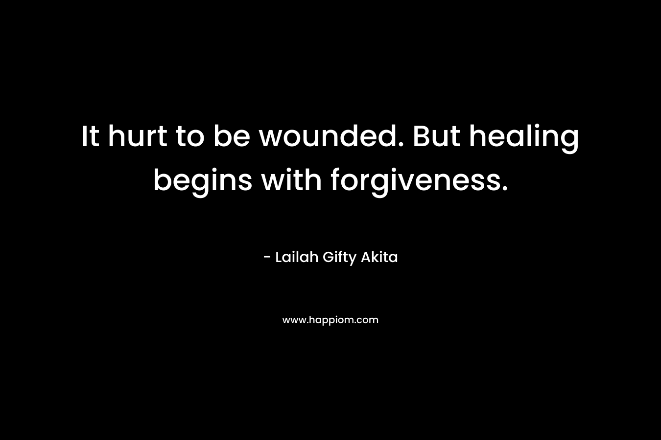 It hurt to be wounded. But healing begins with forgiveness.