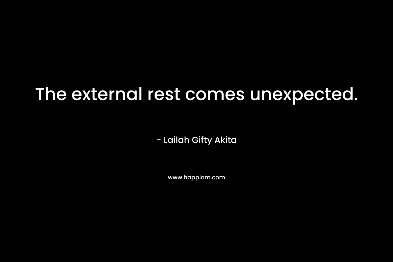 The external rest comes unexpected.
