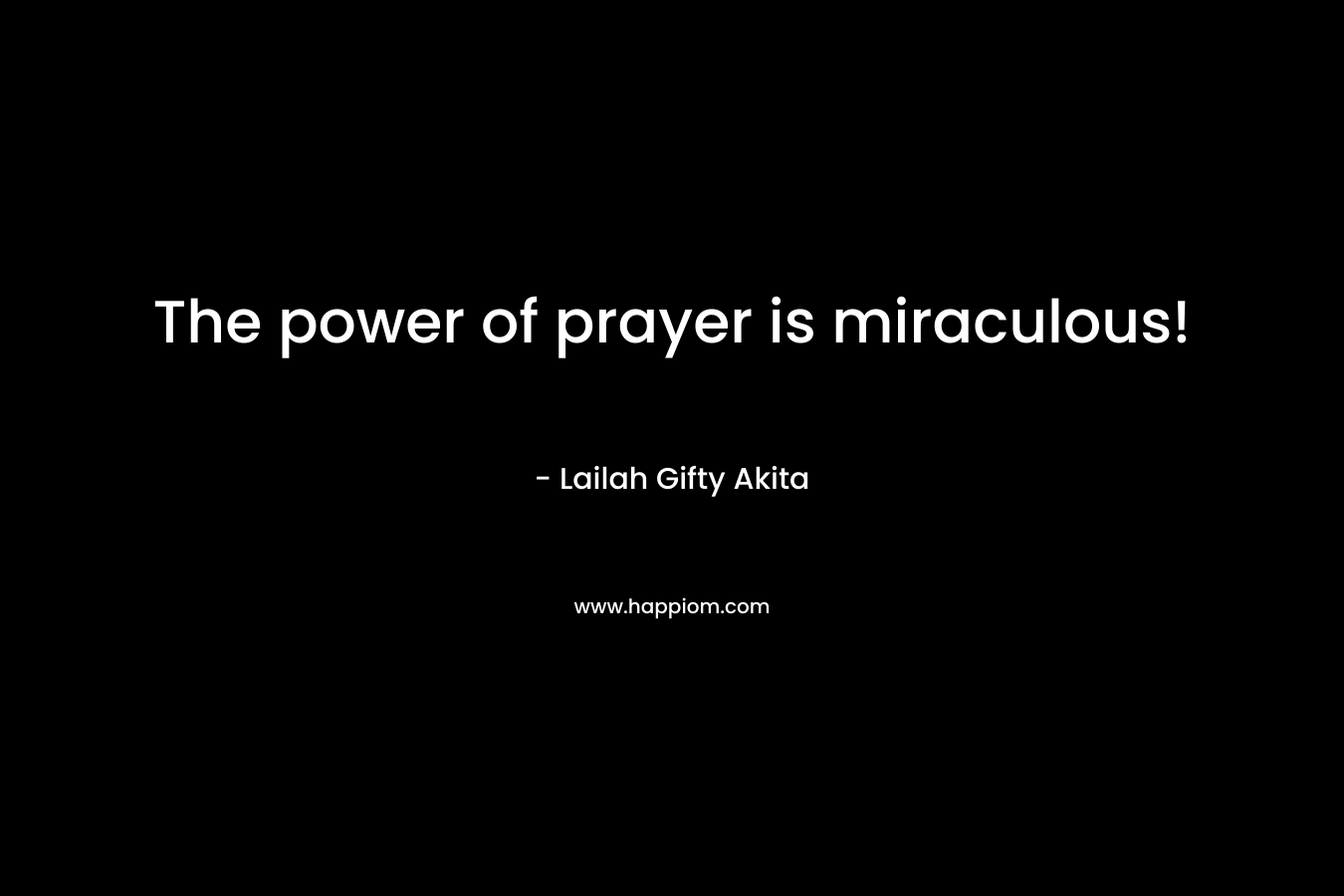 The power of prayer is miraculous!