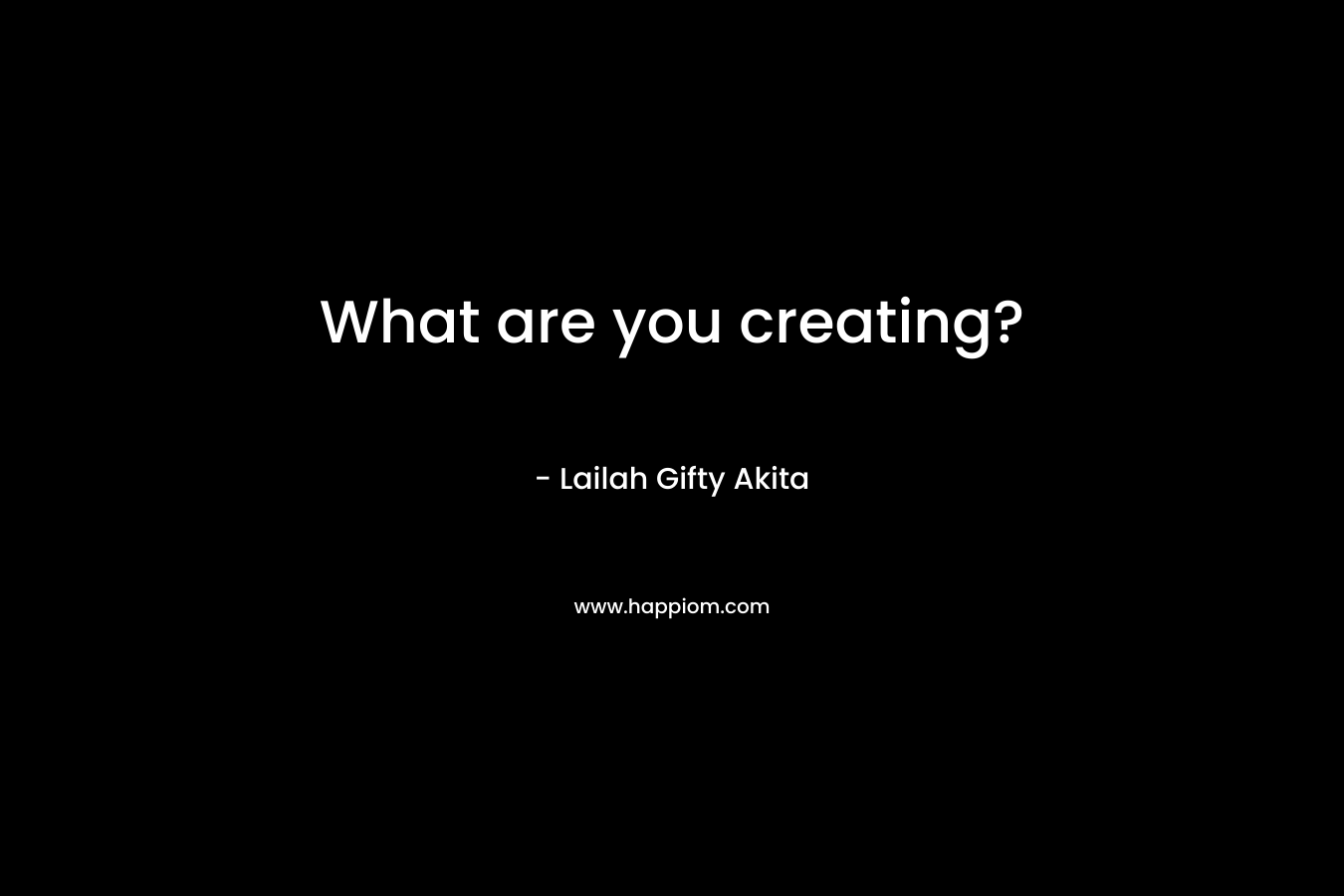 What are you creating?