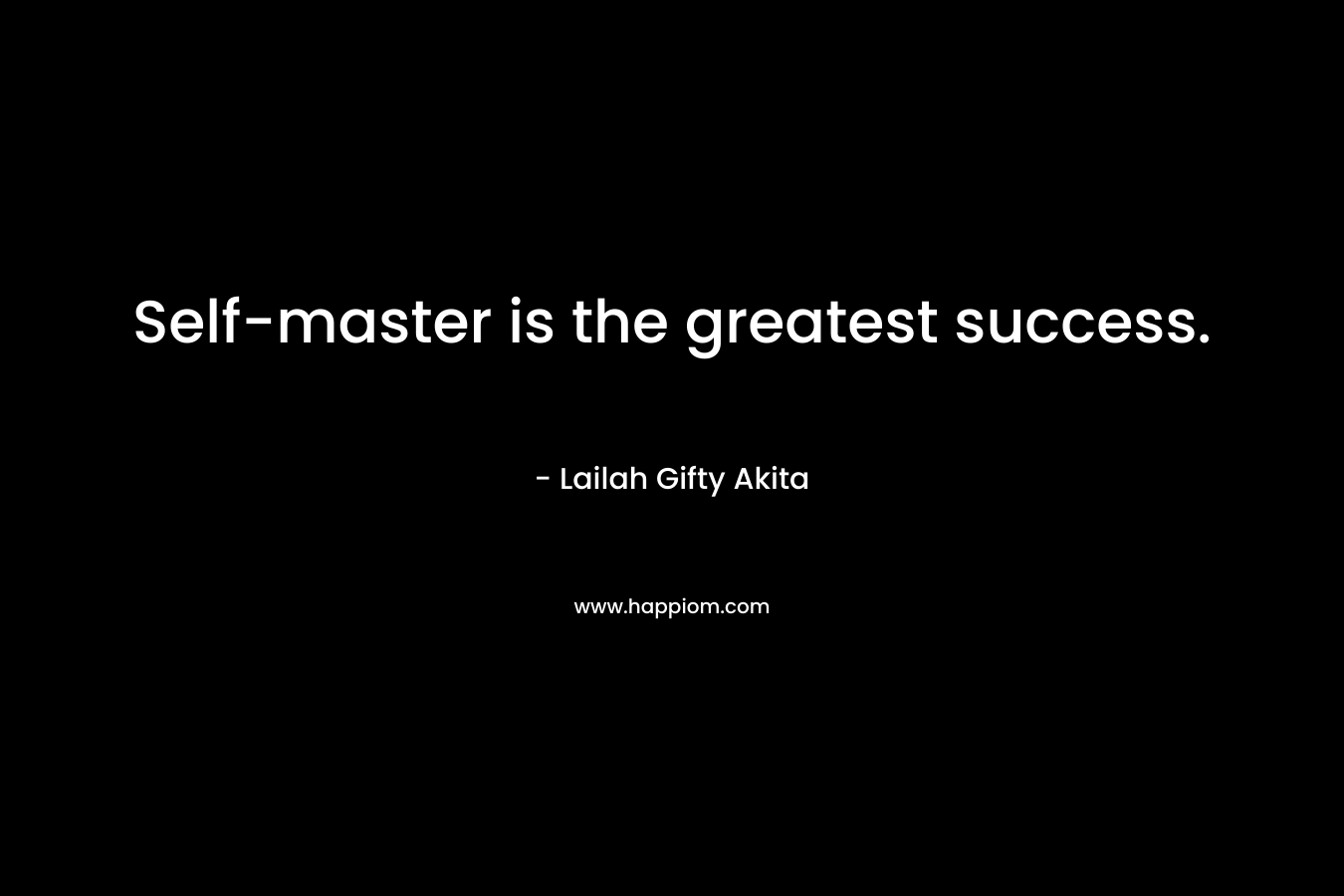 Self-master is the greatest success.