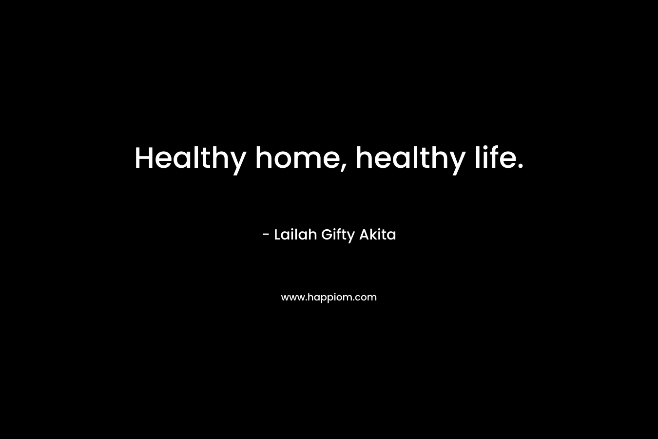 Healthy home, healthy life.