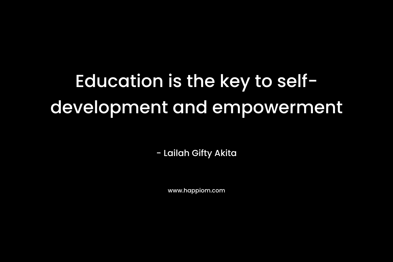Education is the key to self-development and empowerment – Lailah Gifty Akita