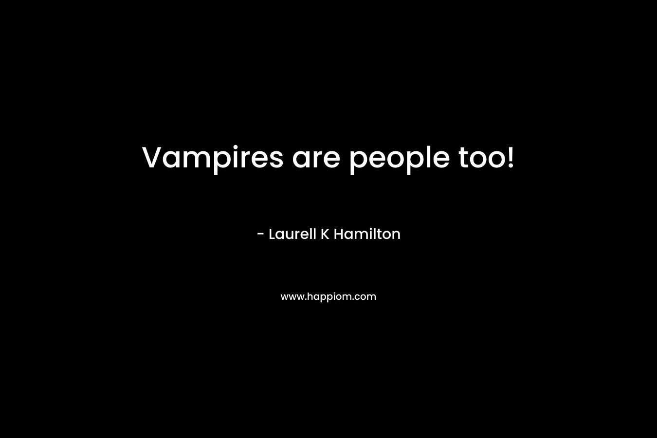 Vampires are people too!