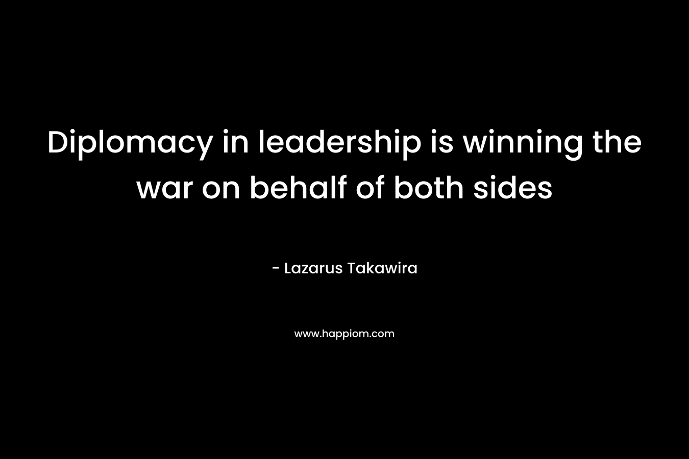 Diplomacy in leadership is winning the war on behalf of both sides – Lazarus Takawira