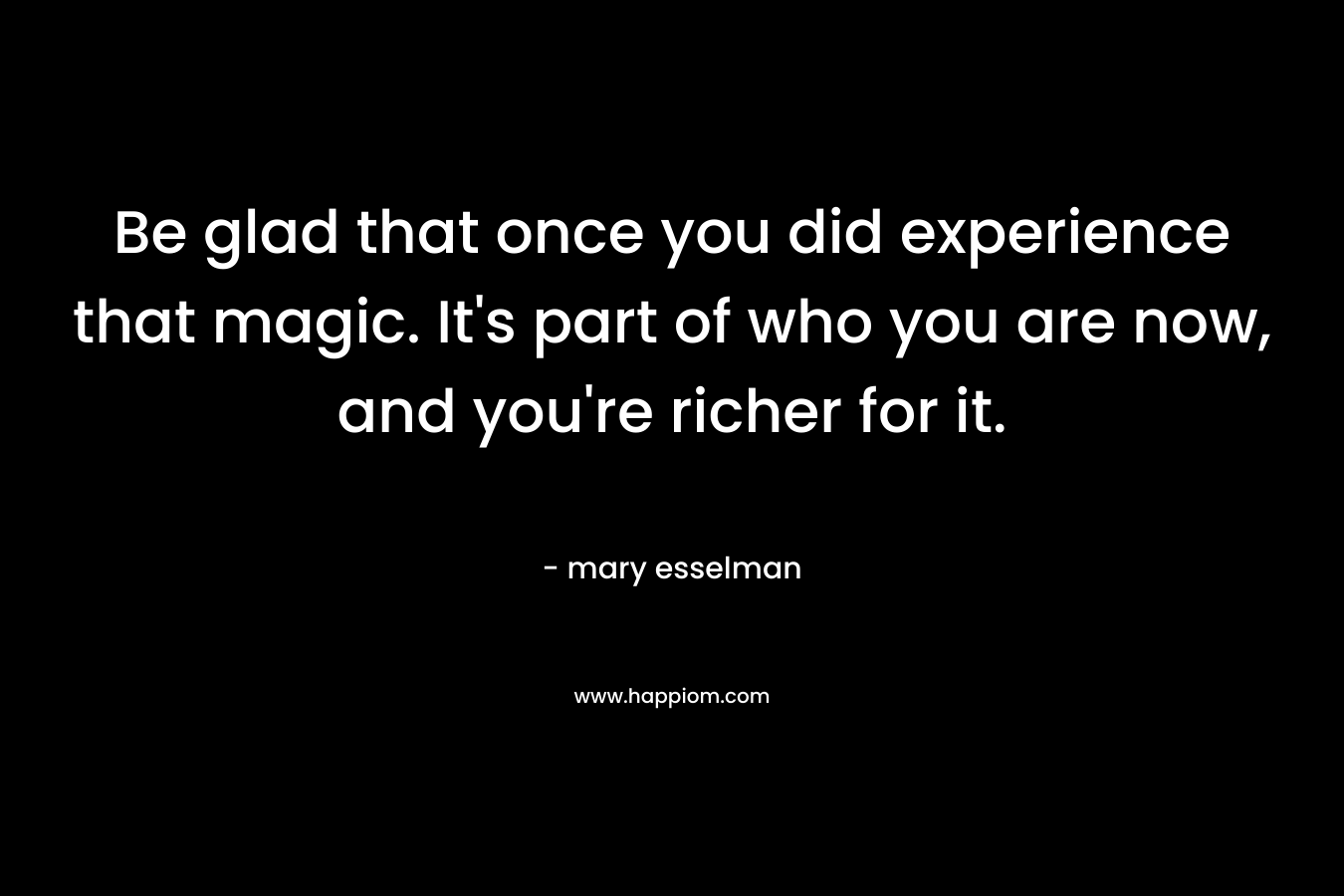 Be glad that once you did experience that magic. It's part of who you are now, and you're richer for it.