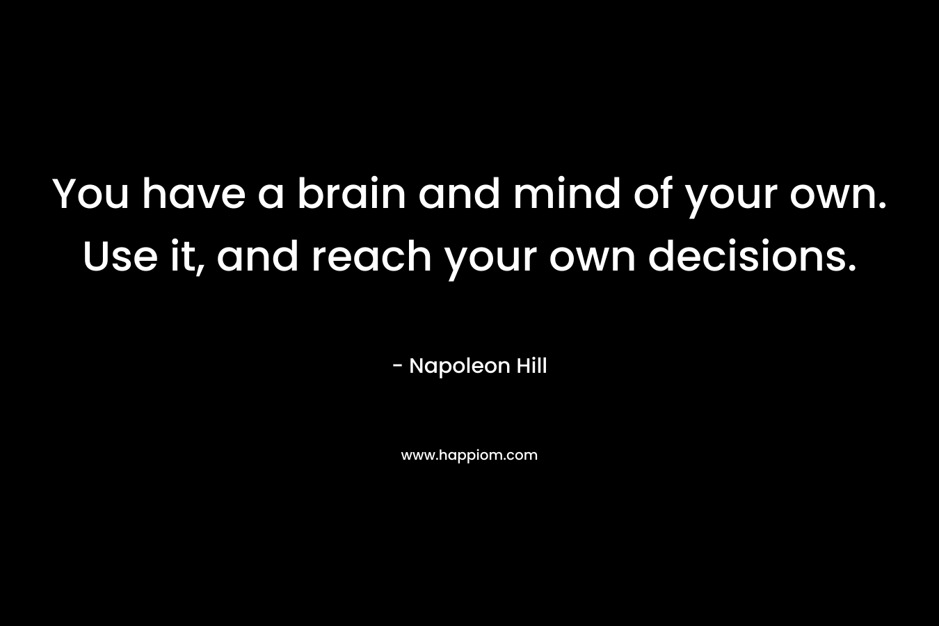You have a brain and mind of your own. Use it, and reach your own decisions.