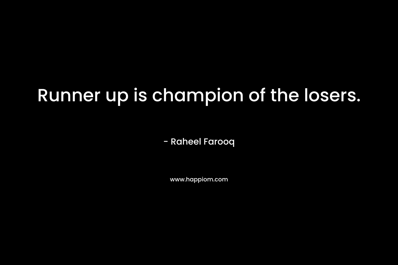 Runner up is champion of the losers.