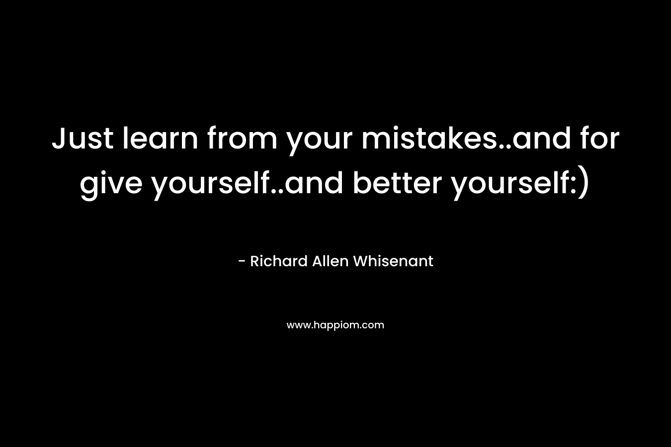 Just learn from your mistakes..and for give yourself..and better yourself:)