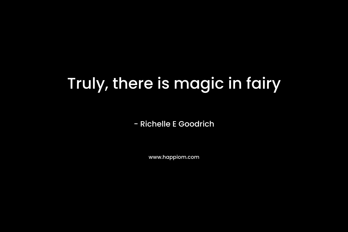 Truly, there is magic in fairy