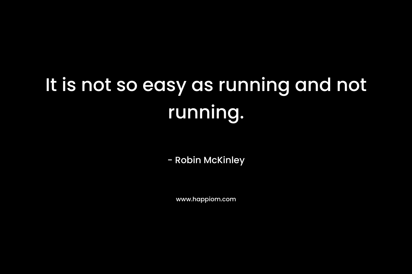 It is not so easy as running and not running.