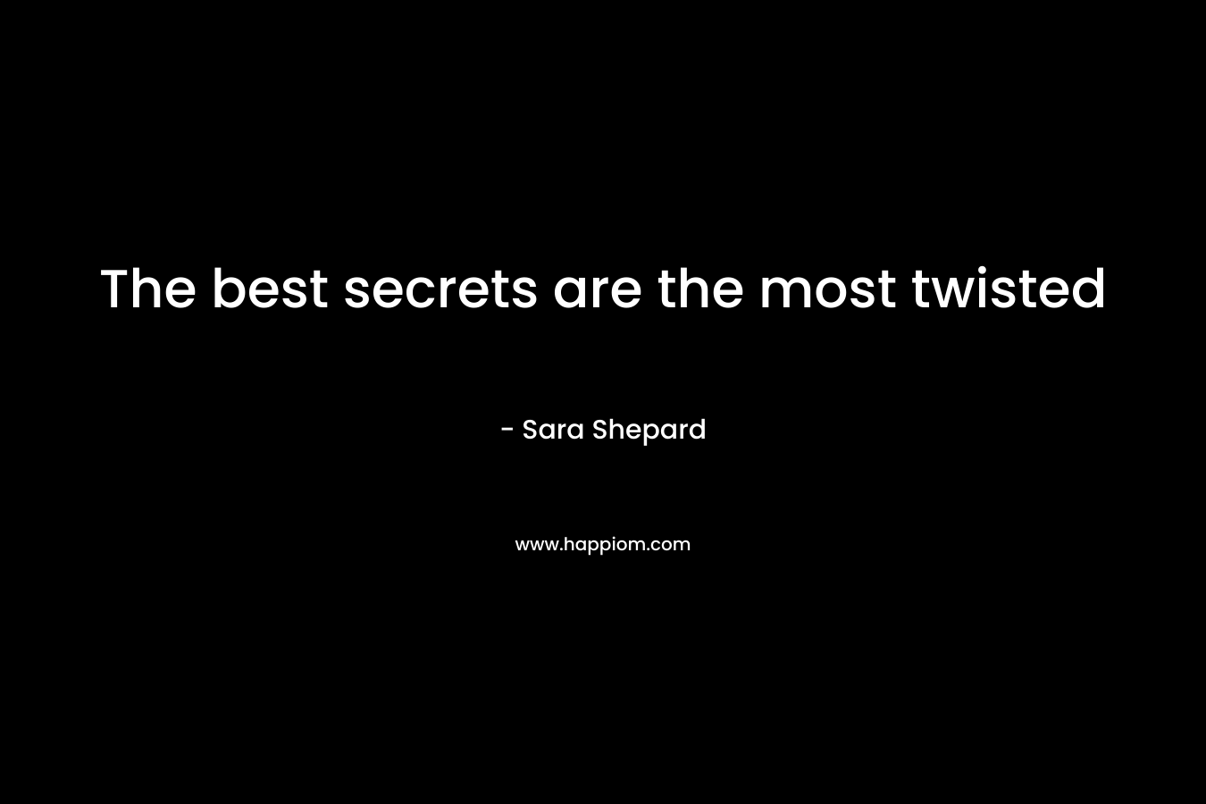 The best secrets are the most twisted