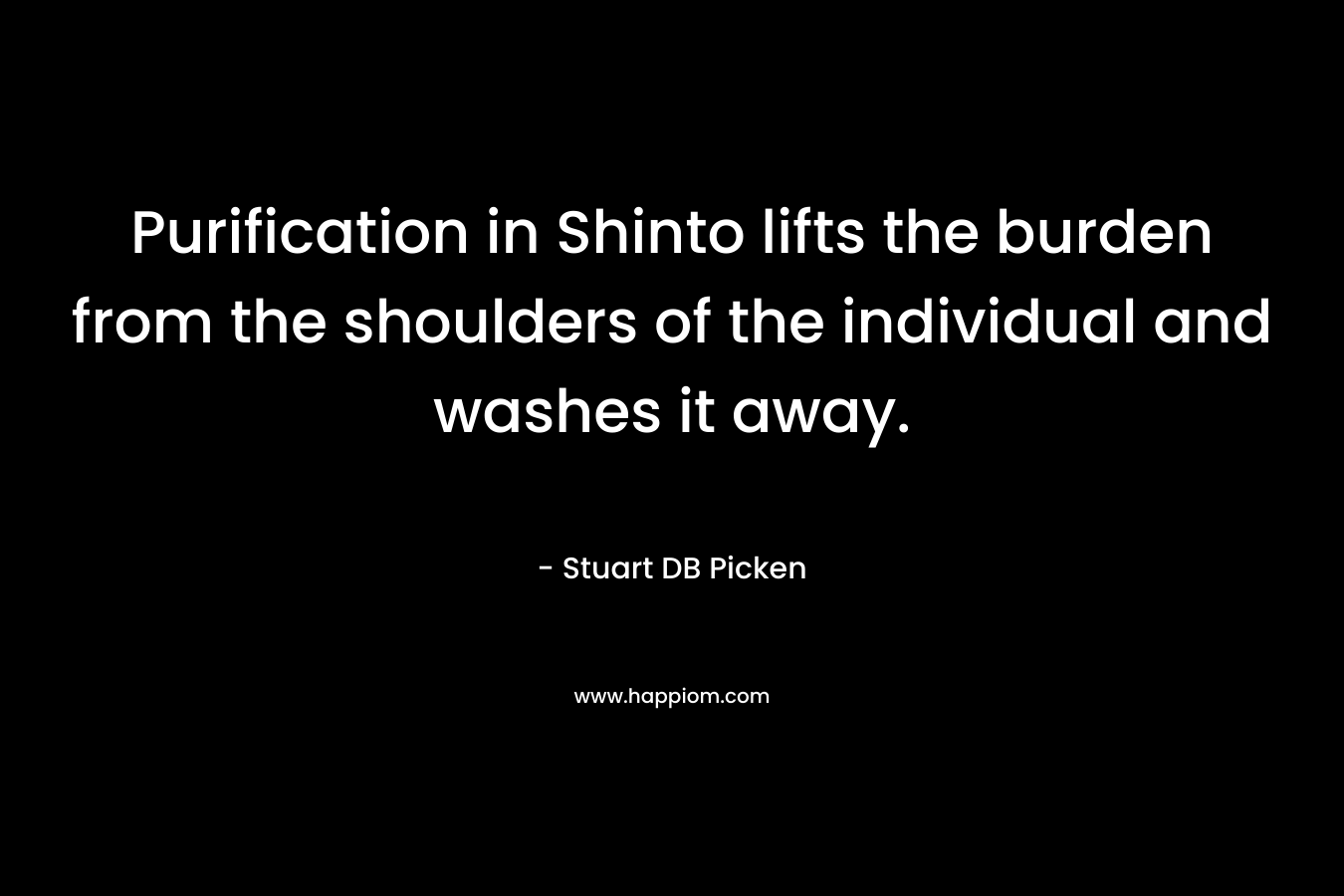 Purification in Shinto lifts the burden from the shoulders of the individual and washes it away.