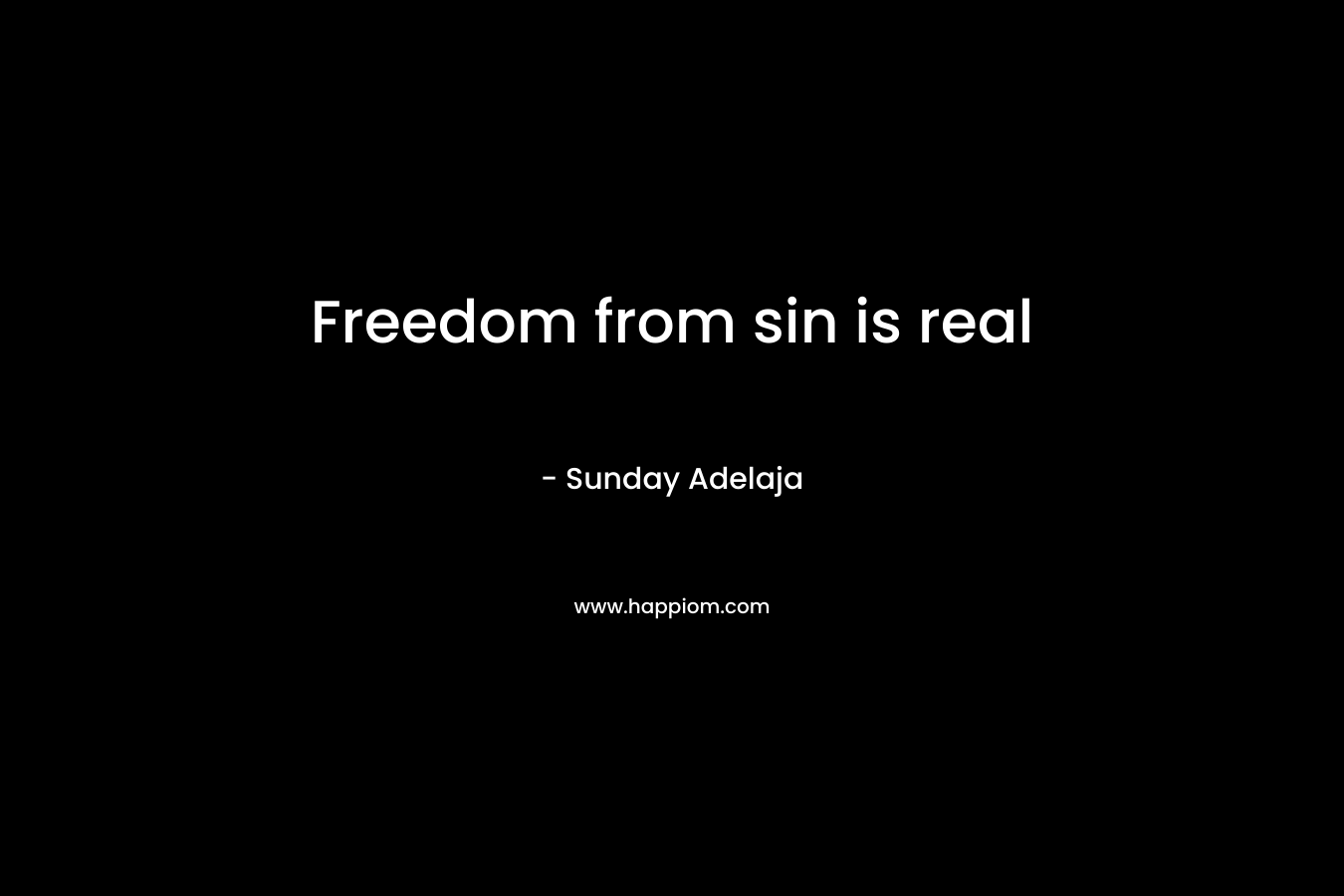 Freedom from sin is real