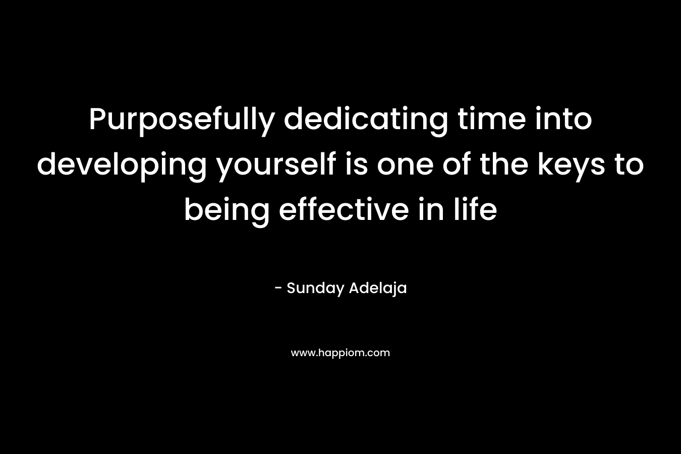 Purposefully dedicating time into developing yourself is one of the keys to being effective in life