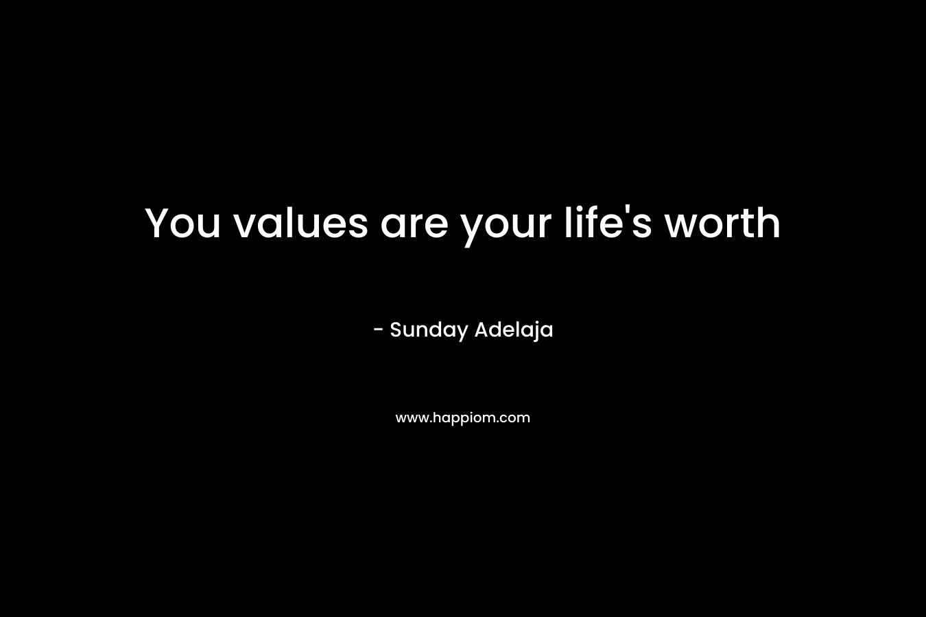 You values are your life's worth