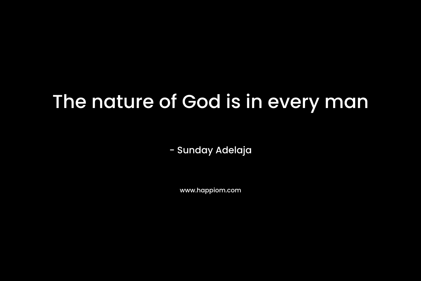 The nature of God is in every man