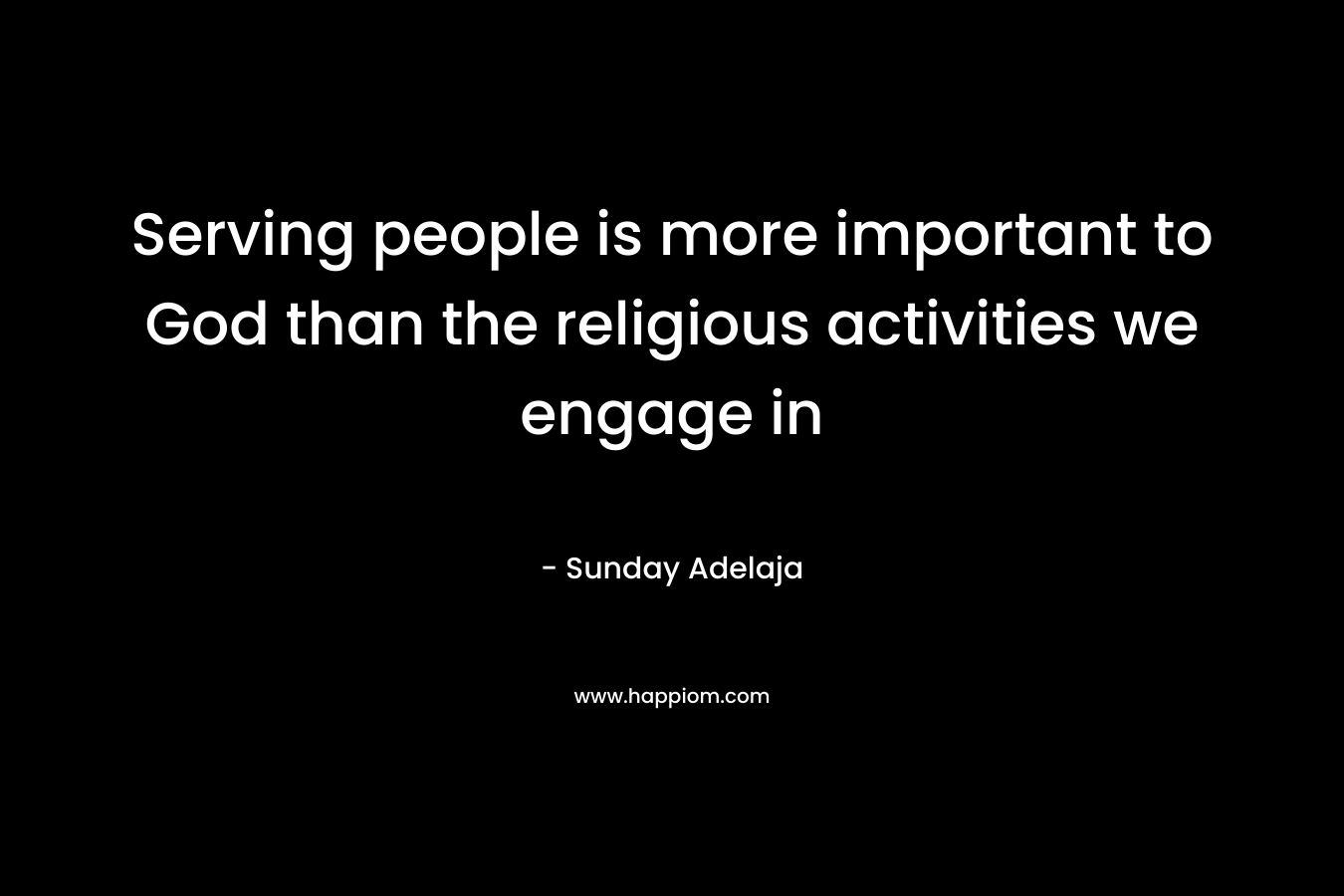 Serving people is more important to God than the religious activities we engage in
