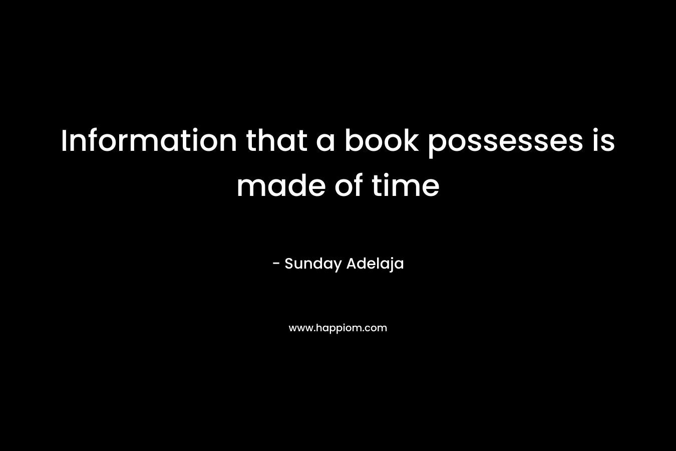 Information that a book possesses is made of time