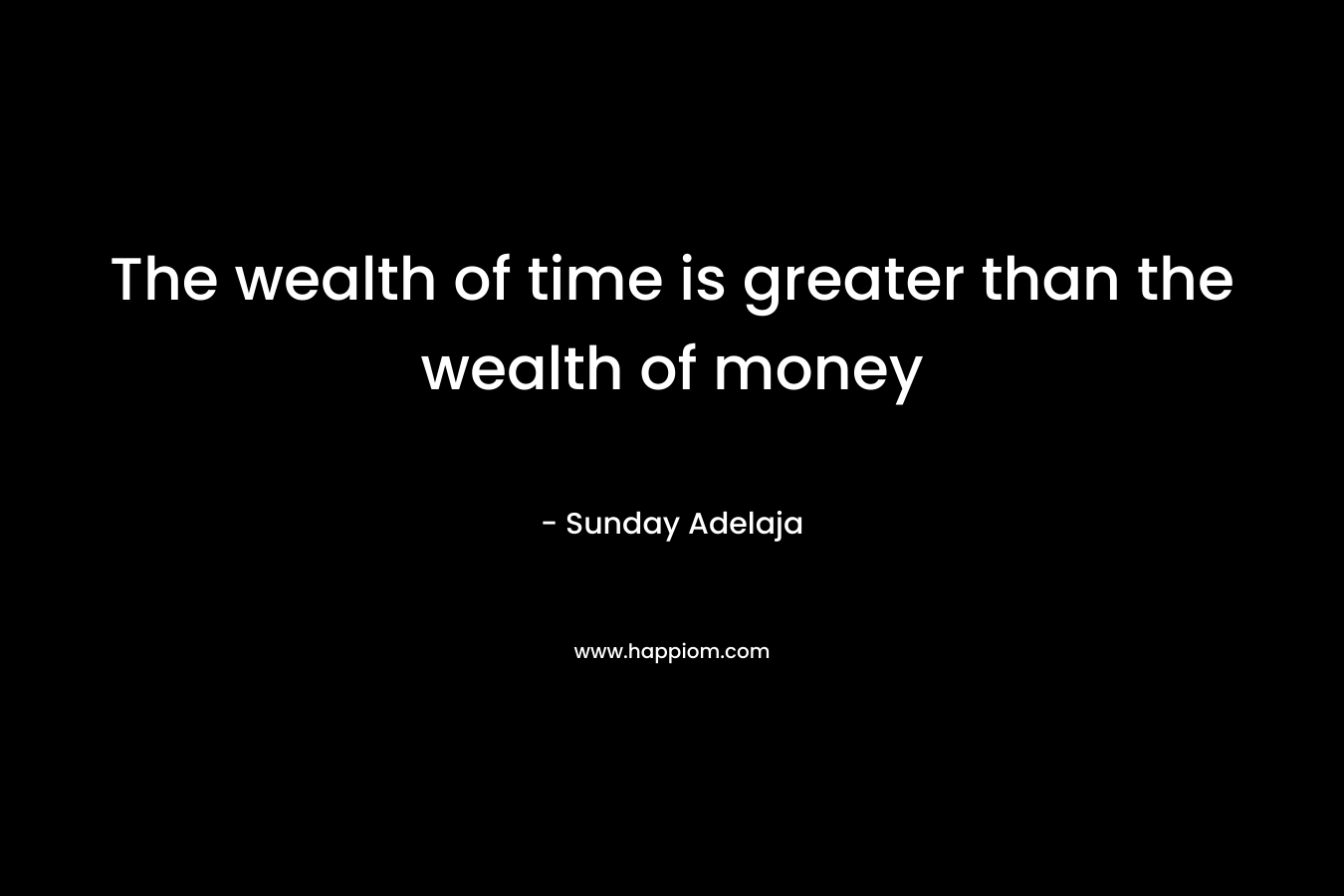 The wealth of time is greater than the wealth of money