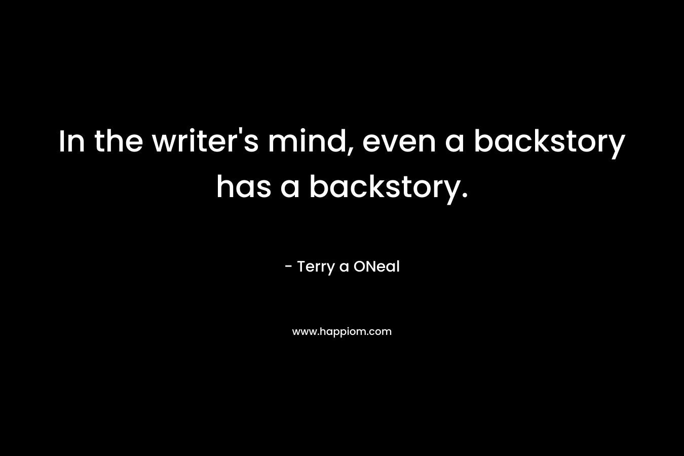 In the writer's mind, even a backstory has a backstory.