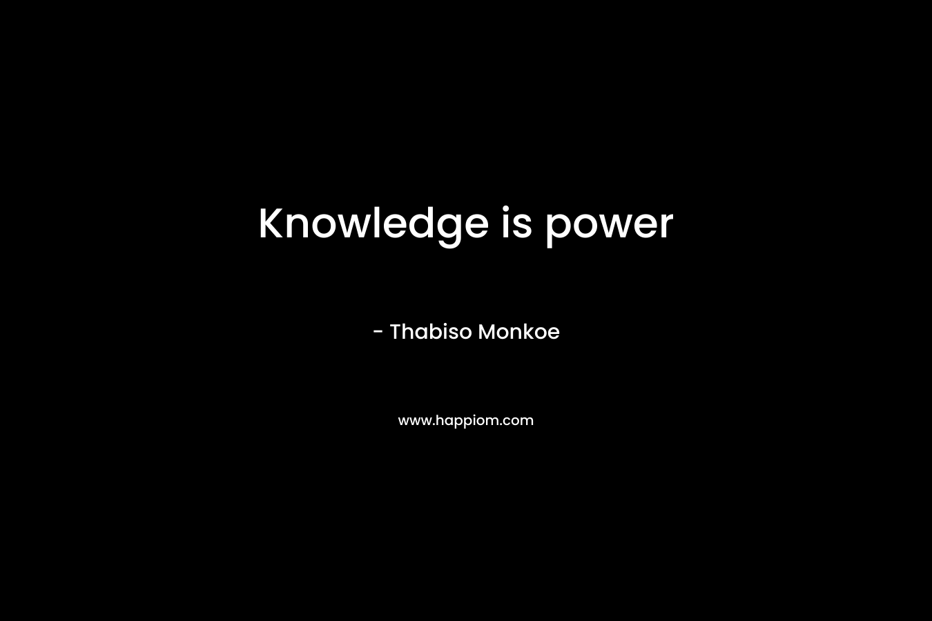 Knowledge is power