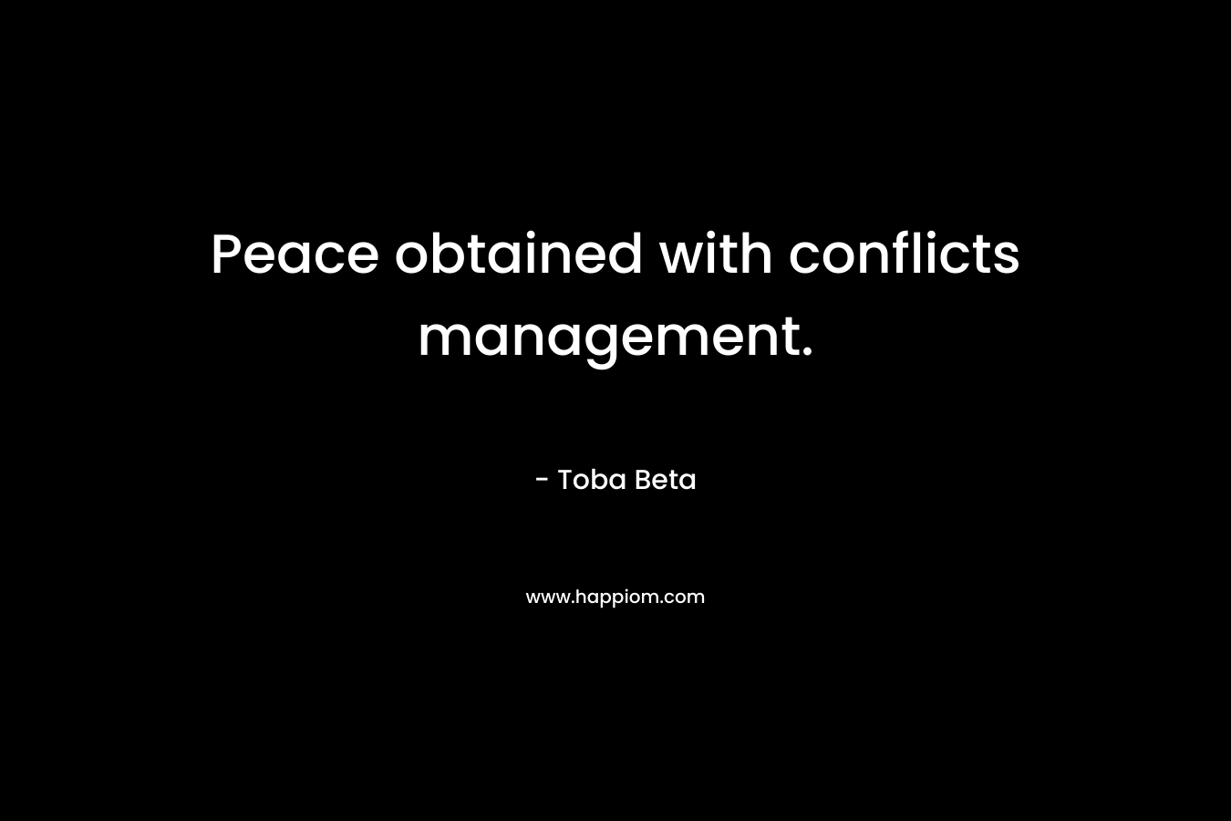 Peace obtained with conflicts management. – Toba Beta
