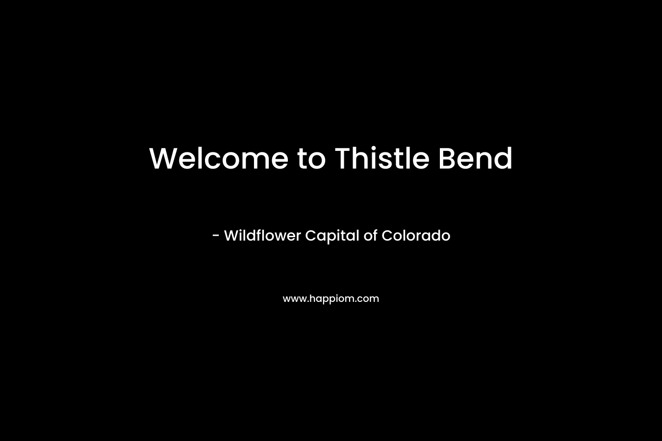 Welcome to Thistle Bend 