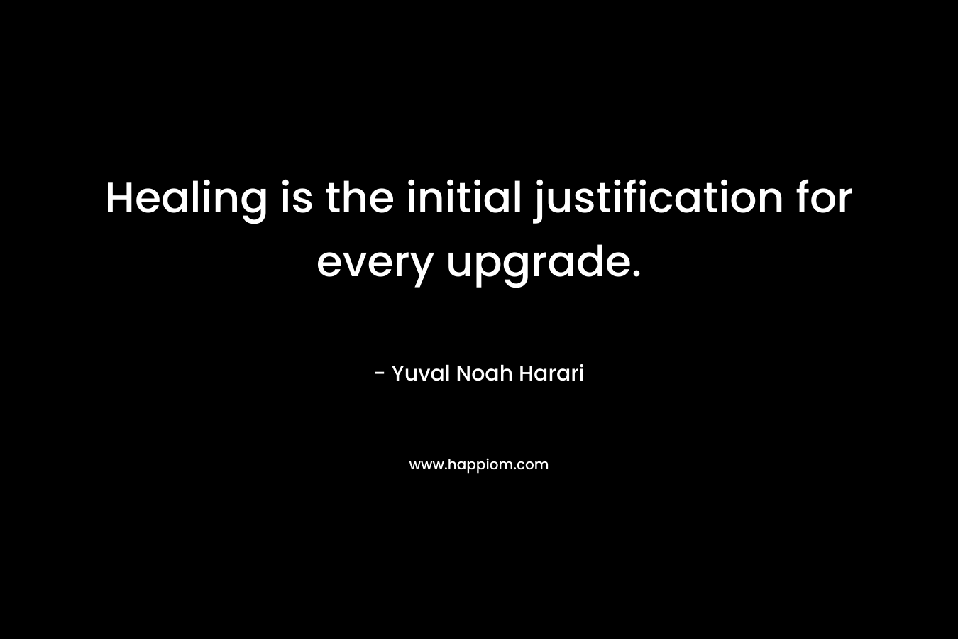 Healing is the initial justification for every upgrade.